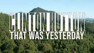That Was Yesterday - Official Music Video By Clinton Hutton