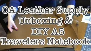 OA Leather Supply Travelers Notebook | DIY TRAVELERS NOTEBOOK | A5