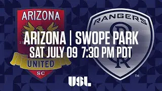 WATCH LIVE: Arizona United SC vs Swope Park Rangers KC 7-9-16
