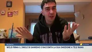 Welo firma il jingle di Sanremo e racconta la sua emozione a Tele Rama
