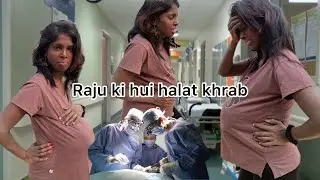 Raju ki hui halat khrab 😭😭 raju didi and parnaj randhawa vlogs