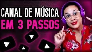 Como Criar um Canal no YouTube de M&uacute;sica sem Direitos Autorais (EM 3 PASSOS)