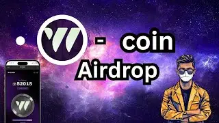 W coin Airdrop | Telegramairdrop | nabilcrypto |  Cryptocurency | Tap  to Earn