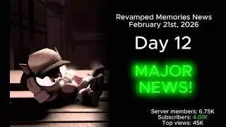 Revamped Memories News - Day 12
