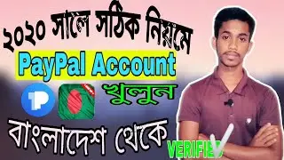 How To Create Verified Paypal Account From Bangladesh 2020 | (Unique Bangla Talent)