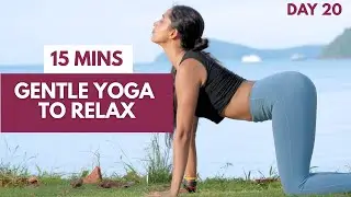 Gentle Yoga for Relaxation and Renewal | YOGAENDLESS | DAY 20