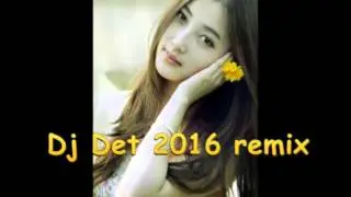dj det remix 2016