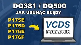 DSG DQ500 DQ381 jak usunąć błędy P175E P176E P175D P176F sprzęgło otwiera / zamyka się przypadkowo