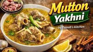 &ldquo;Mutton Yakhni &ndash; Super Easy & Delicious Recipe&rdquo;. #food #trending #foryou @ZainabsKitchen-z5z 🍔🥰🥪🍕