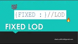 What is Fixed LOD(Level of Detail) in Tableau? Context Filter with Fixed LOD| Tableau Tutorial