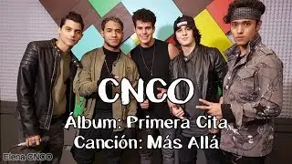 CNCO - Más Allá (Letra)