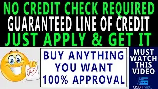 Guaranteed Line of Credit To Buy Anything 2021 | No Credit Check Approval | Credit Viral