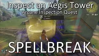 Spellbreak, Aegis Tower Location, Arcane Inspection Quest, One of the Locations