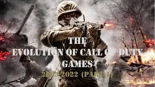 Эволюция игр Call of Duty 2003-2022 (часть 1)