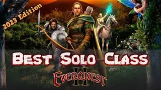 Лучший соло-класс в EverQuest 2 в 2023 году — руководство по игровому процессу EQ2