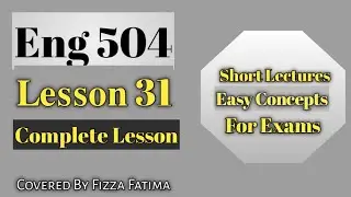 Eng 504|Lesson 31|Shot Lecture|SLA