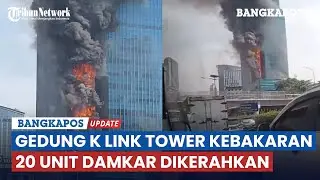 Gedung K Link Tower Jakarta Kebakaran, 20 Unit dan 100 Petugas Gulkarmat Dikerahkan