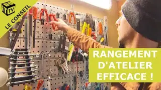 Comment ranger votre atelier ? | Le conseil