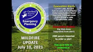 Cariboo Regional District Wildfire 2021 Daily Video Update   July 10 2021