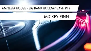 Micky Finn | Amnesia House - Big Bank Holiday Bash Pt2 | Old School Jungle | DnB | DJ Set |