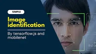 Image Identification with JavaScript | tensorflow.js | mobilenet |@Codespidey