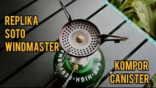 cara merakit kompor canister | review kompor replika soto windmaster anti badai