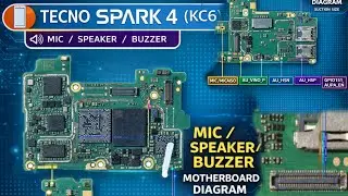 Tecno Spark 4 (KC6) Mic Speaker Buzzer Motherboard Diagram | Suction Line Full Guide