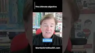The Ultimate Objective for Martial Arts Schools.  #martialartsbusiness #martialartsinstructor