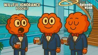 Fake Rich | Willful Ignorance #348