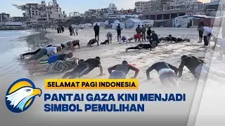 Ombak Gaza Kembali Menyambut Warga Setelah Dua Tahun Terhenti - [Selamat Pagi Indonesia]