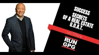 The Power Of A Unique Selling Proposition - Success Secrets Of A Real Estate G.O.A.T - Len T. Wong