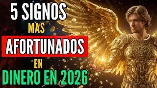 💰 Los SIGNOS más AFORTUNADOS en DINERO en 2026 😱✨ ¿Está el tuyo?