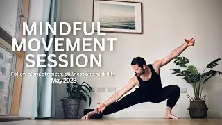 Mindful Movement Session (Follow along May 2023)
