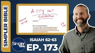 Ep. 173. Isaiah 62-63 | A City Not Forsaken
