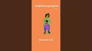 Mut-mach Lied. -Kinderlied