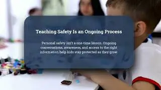6 Essential Life Lessons Every Kid Should Learn About Personal Safety