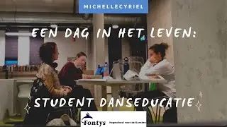Dag in het leven van student Danseducatie 📚 | MichelleCyriel