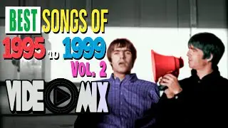 Best Songs of 1995 to 1999 Vol. 2 (Oasis, RHCP, Blur, Foo Fighters, Marilyn Manson, No Doubt)