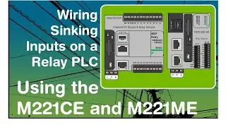 Using sinking inputs on a relay style of Schneider Modicon M221 PLC (Video 3 in a technical series)