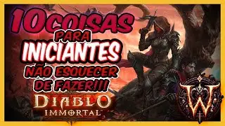 SUPER DICAS INICIANTES ! - DIABLO IMMORTAL