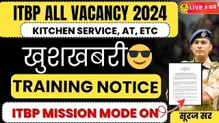 TRAINING NOTICE OUT ITBP ALL VACANCY 2024 ANIMAL TRANSPORT KITCHEN SERVICES PIONEER CONSTABLE 2024