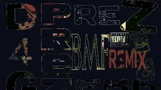 B.M.F. | BEST Remix ( Prez )