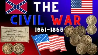 The Civil War: Numismatics, Coins, An Artifact, & History