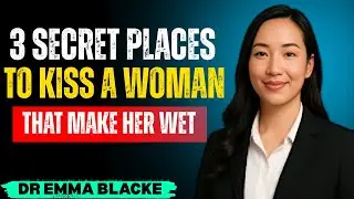 UROLOGIST Reveals 3 Kissing Spots That Turn Emotional Touch Into Deep Connection | Dr. Emma Blacke