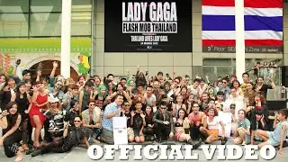 Lady Gaga Flash Mob Thailand (Official Video) - 24 MARCH 2012