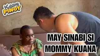 MAY PINAALAM SAKIN SI MOMMY KUANA