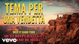 Gianni Ferrio - Tema per una vendetta (Spaghetti Western Music)