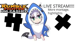 Rumble Fighter Unleashed Montage/Highlights Clips