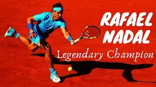 [HD] Rafael Nadal // Legendary Champion - TRIBUTE ᴴᴰ