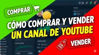 🔥 Dónde Comprar un Canal de YouTube con Suscriptores | Explicado Fácil
